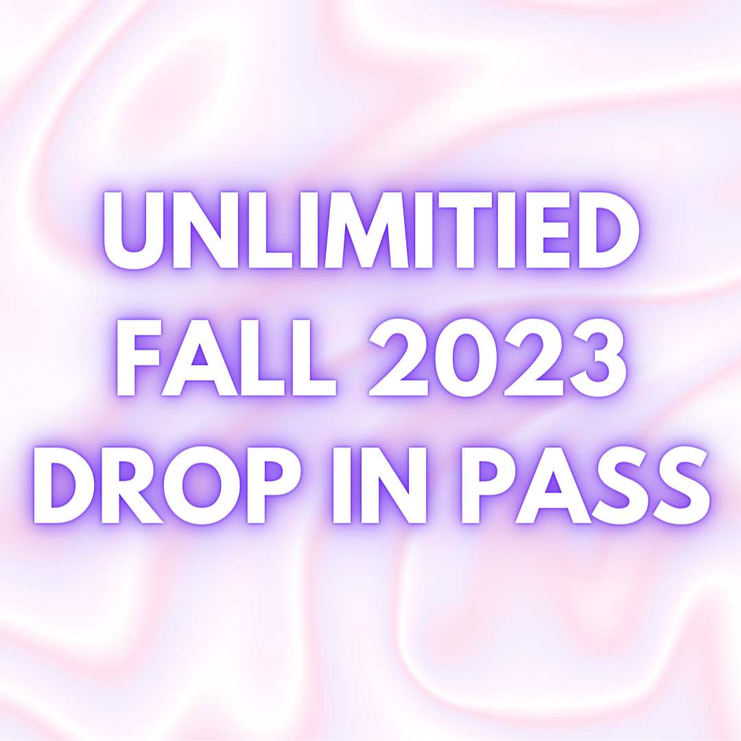 Unlimited Fall 2023 Drop In Pass