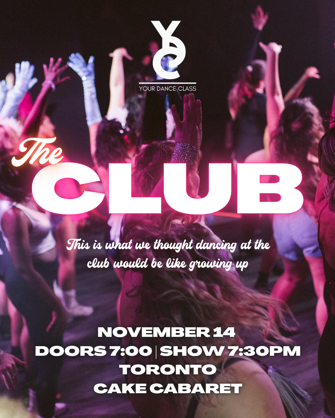 Promotional flyer for 'The Club' dance event by Your Dance Class, featuring a crowd of dancers with raised hands under pink and purple stage lighting, with bold white text displaying event details for November 14 in Toronto.